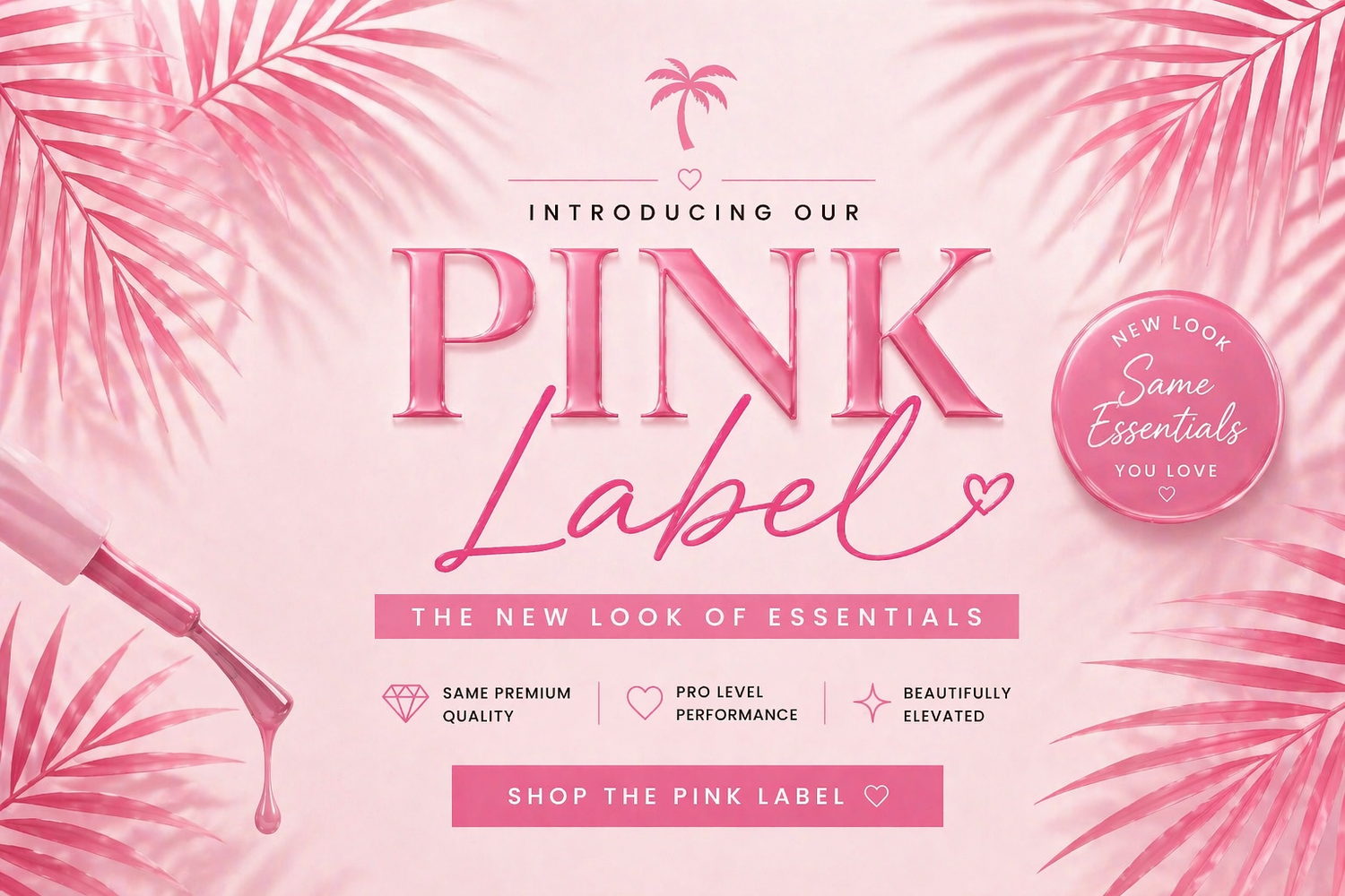 PINK LABEL ESSENTIALS